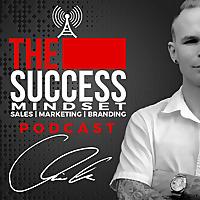 The Success Mindset: Sales | Marketing | Branding