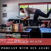 The Health Is Wealth Podcast