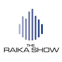 The Raika Show