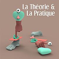 La Théorie et la Pratique