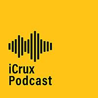 iCrux Podcast