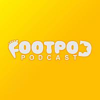 FOOTPOD PODCAST