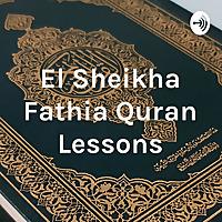 El Sheikha Fathia Quran Lessons