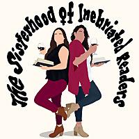 The Sisterhood of Inebriated Readers