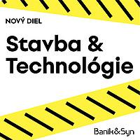 Stavba & Technológie
