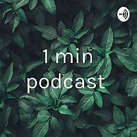1 min podcast
