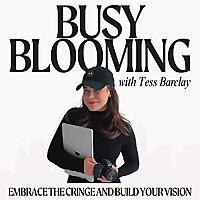 Busy Blooming with Tess Barclay