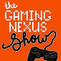 The Gaming Nexus Show
