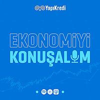 Ekonomiyi Konuşalım
