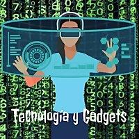 Tecnología y Gadgets