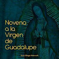 Novena a la Virgen de Guadalupe