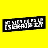 Mi Vida No Es Un Isekai