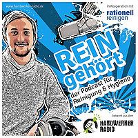 REINgehört - der Podcast für Reinigung & Hygiene