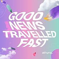 Good News Travelled Fast