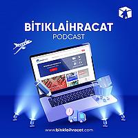 BiTıklaİhracat Podcast