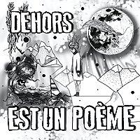 Dehors est un poème