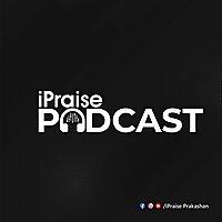 iPraise Podcast