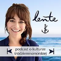 Lente - podcast o kulturze śródziemnomorskiej