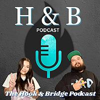 The Hook and Bridge Podcast
