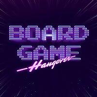 Board Game Hangover