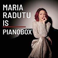 Maria Radutu is ... PianoBox
