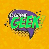 El Chisme Geek