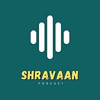 SHRAVAAN