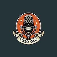 Toso Oso Podcast