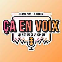 ÇA EN VOIX