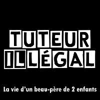 Tuteur illégal raconte