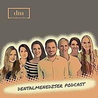 Dental Menedzser Podcast