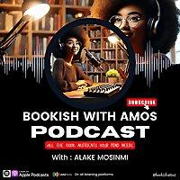 Bookish with AMos Podcast