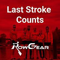 Last Stroke Counts