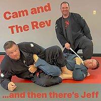 Cam and the Rev… and then there’s Jeff