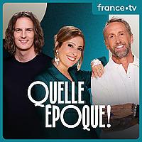 Quelle époque !