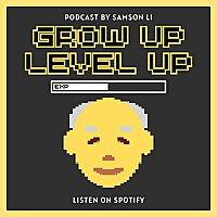 Grow Up Level Up