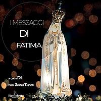 I Messaggi di Fatima