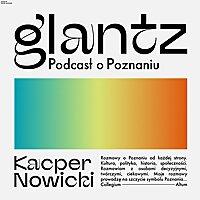 Glantz - Podcast o Poznaniu