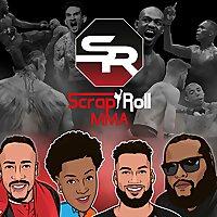 Scrap and Roll MMA Podcast