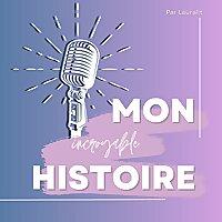 MON INCROYABLE HISTOIRE