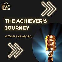The Achiever's Journey
