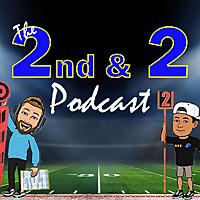 The 2nd & 2 Podcast
