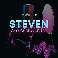 Steven Podcast