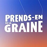 Prends-en de la graine