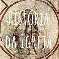 História da Igreja - Os Três Primeiros Séculos