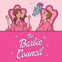 The Barbie Council | A Barbie Movie Podcast