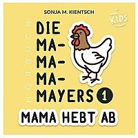 Die Ma-Ma-Ma-Mayers: Mama hebt ab – bibletunes KIDS
