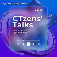CTzens' Talks by Customertimes