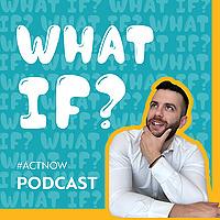 What If ? | Και Εαν Πετύχει;