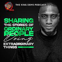 King Dems Podcast | Growth Mindset, Leadership, AI and Business Insights